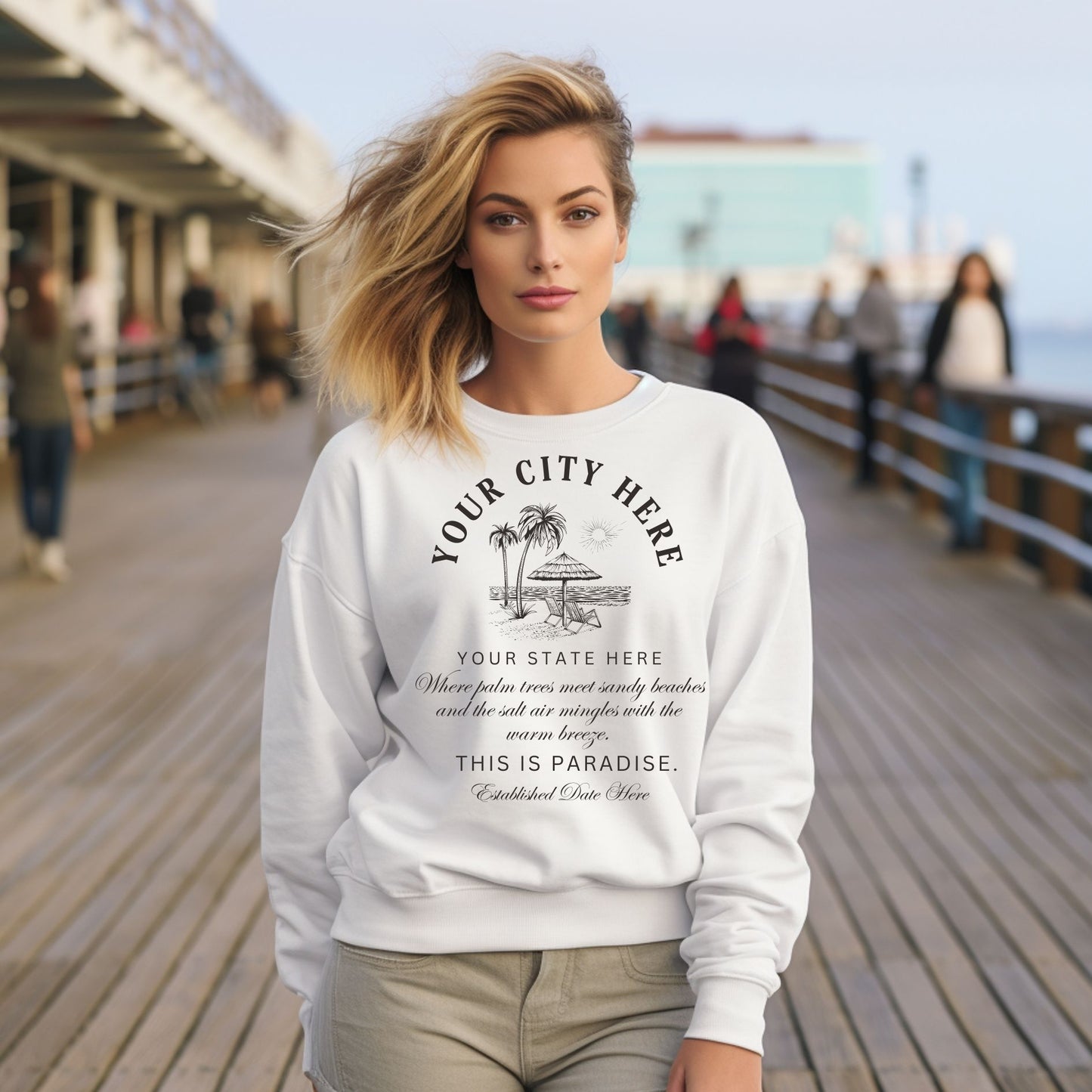 This is Paradise Sweatshirt - Customize With Your City